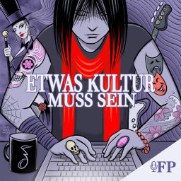 Podcast thumbnail for Etwas Kultur muss sein