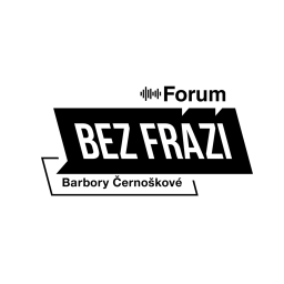 Podcast thumbnail for Forum Bez frází Barbory Černoškové