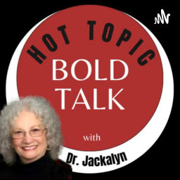 Podcast thumbnail for Hot Topic Bold Talk