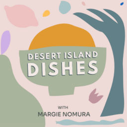 Podcast thumbnail for Desert Island Dishes