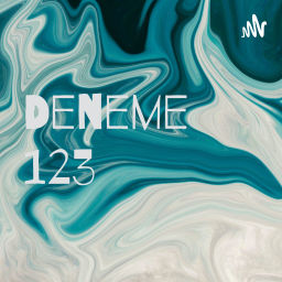 Podcast thumbnail for Deneme 123