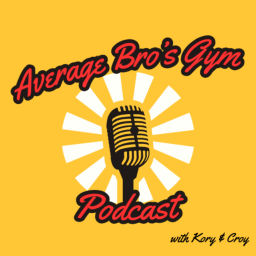 Podcast thumbnail for Average Bro's Gym Podcast