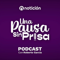 Podcast thumbnail for Una Pausa sin prisa con Roberto García