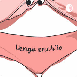 Podcast thumbnail for VENGO ANCH’IO