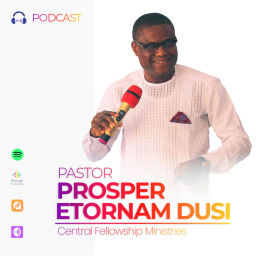 Podcast thumbnail for Pastor Prosper Etornam Dusi
