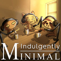 Podcast thumbnail for Indulgently Minimal
