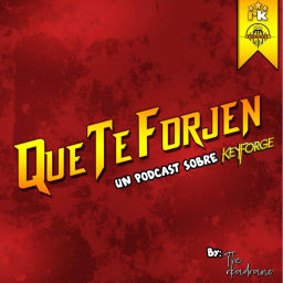 Podcast thumbnail for ¡Que te forjen!