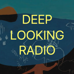 Podcast thumbnail for DEEP LOOKING RADIO