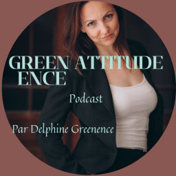 Podcast thumbnail for Greenence Attitude