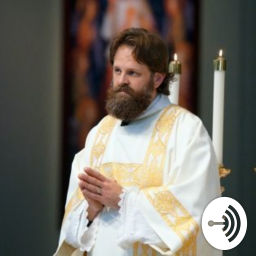 Podcast thumbnail for Teaching & Preaching: Deacon Matt's homilies & podcasts