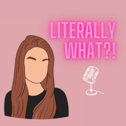 Podcast thumbnail for Literally What?!