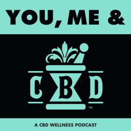 Podcast thumbnail for You, Me & CBD