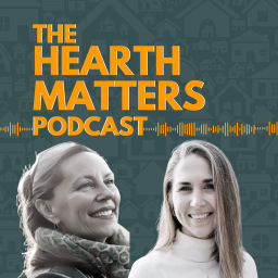 Podcast thumbnail for The Hearth Matters Podcast
