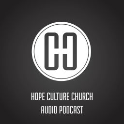 Podcast thumbnail for Hope Culture Church