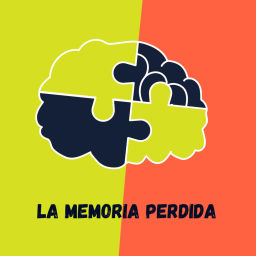 Podcast thumbnail for LA MEMORIA PERDIDA