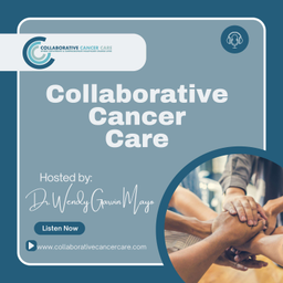 Podcast thumbnail for Collaborative Cancer Care Podcast
