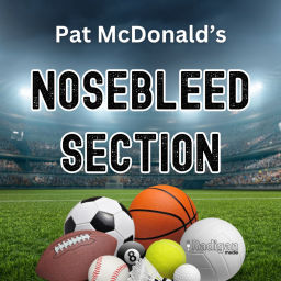 Podcast thumbnail for Nosebleed Section