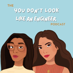 Podcast thumbnail for You don’t look like an Engineer