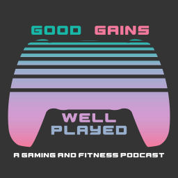 Podcast thumbnail for Good Gains, Well Played