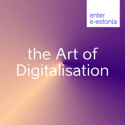 Podcast thumbnail for The Art of Digitalisation