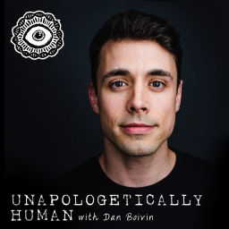 Podcast thumbnail for Unapologetically Human with Dan Boivin