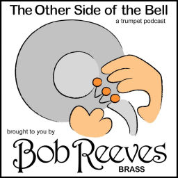 Podcast thumbnail for The Other Side Of The Bell - A Trumpet Podcast