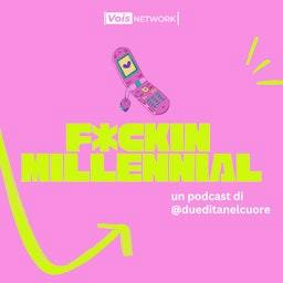 Podcast thumbnail for F*ckin millennial