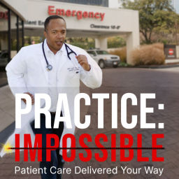 Podcast thumbnail for PRACTICE: IMPOSSIBLE™