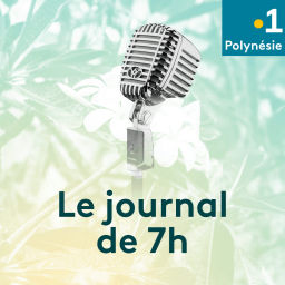 Podcast thumbnail for Le journal de 7h - Polynésie