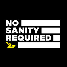 Podcast thumbnail for No Sanity Required
