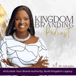 Podcast thumbnail for Kingdom Branding Podcast