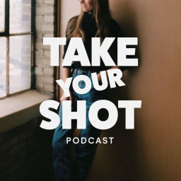 Podcast thumbnail for Take Your Shot Podcast