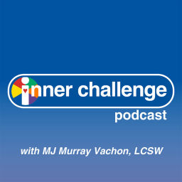Podcast thumbnail for Inner Challenge Podcast with MJ Murray Vachon LCSW
