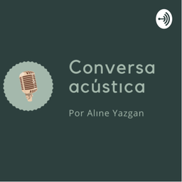 Podcast thumbnail for conversa acústıca