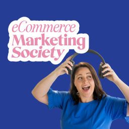 Podcast thumbnail for eCommerce Marketing Society with Lisa Byrne