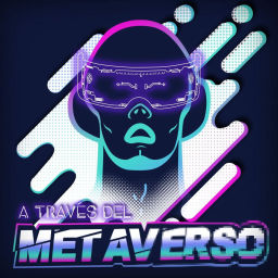 Podcast thumbnail for A través del metaverso