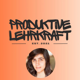 Podcast thumbnail for Produktive Lehrkraft – Der Podcast für Lehrkräfte