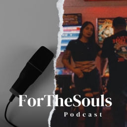 Podcast thumbnail for ForTheSouls Podcast