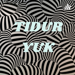 Podcast thumbnail for Tidur Yuk (Podcast Puisi)