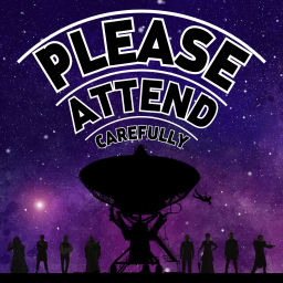 Podcast thumbnail for Please Attend Carefully