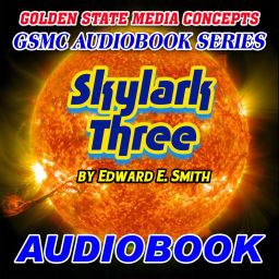 Podcast thumbnail for GSMC Audiobook Series: Skylark Three  by Edward E. Smith