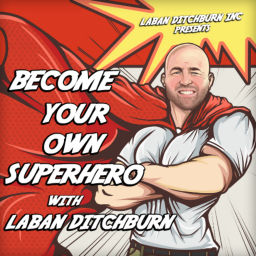 Podcast thumbnail for Become your own Superhero podcast