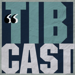 Podcast thumbnail for TIBCAST