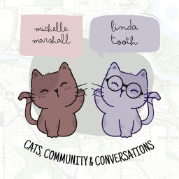 Podcast thumbnail for Cats, Community & Conversations