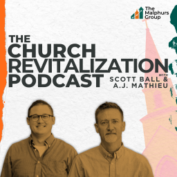 Podcast thumbnail for The Church Revitalization Podcast