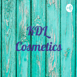 Podcast thumbnail for KDL Cosmetics
