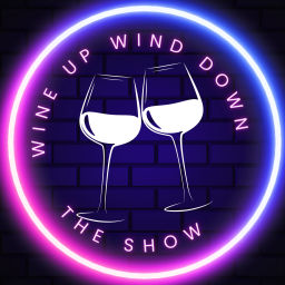 Podcast thumbnail for Wine Up Wind Down