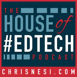 Podcast thumbnail for House of #EdTech