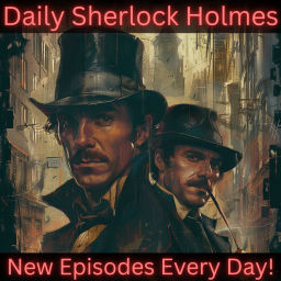 Podcast thumbnail for Daily Sherlock Holmes