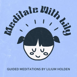 Podcast thumbnail for Meditate With Lily